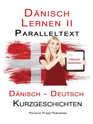cover image of Dänisch Lernen II--Paralleltext--Einfache Kurzgeschichten (Dänisch--Deutsch)